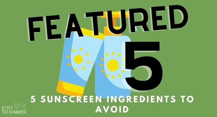 5 Sunscreen Ingredients to Avoid