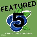 5 Benefits of Blueberries
