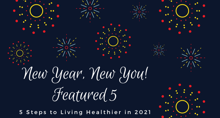 5 Steps to Healthier Living in 2021