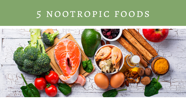 5 Nootropic Foods
